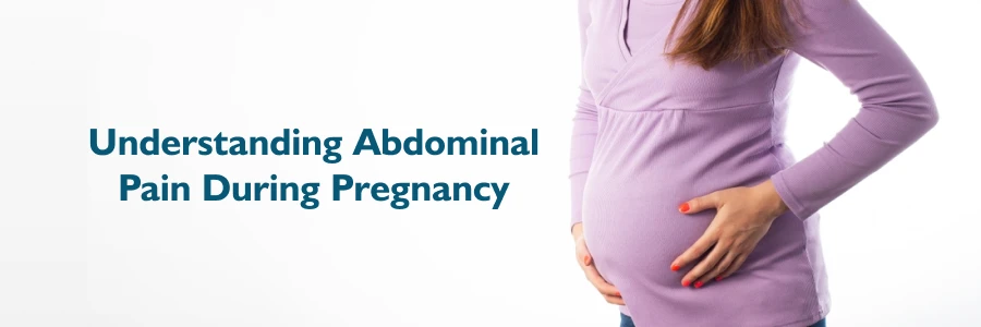 Abdominal Pain During Pregnancy