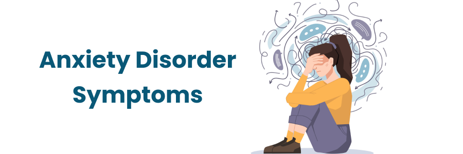 Anxiety Disorder Symptoms