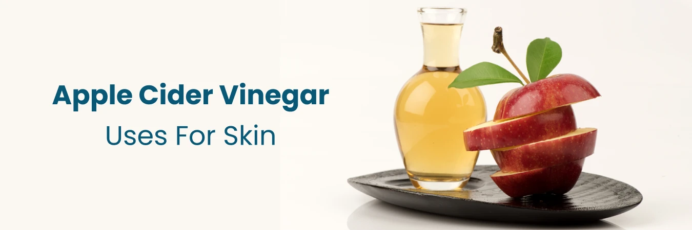 Apple Cider Vinegar Uses For Skin