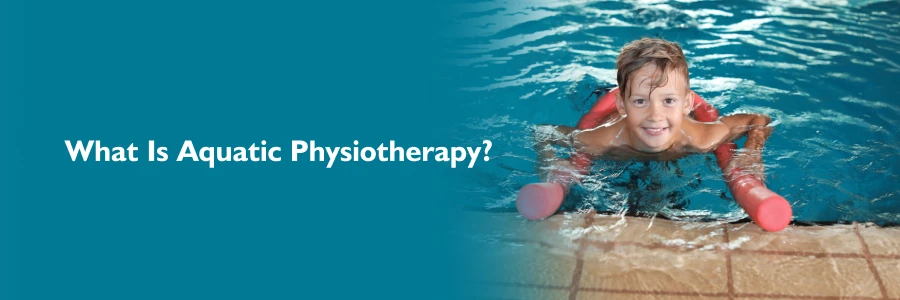 Aquatic Physiotherapy Healing and Exercise in Water