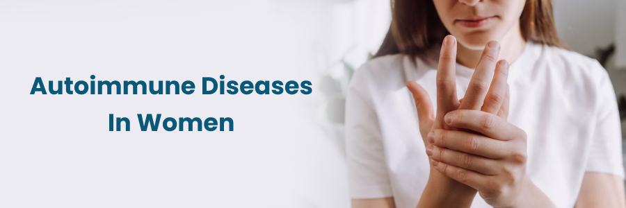 Autoimmune Diseases In Women