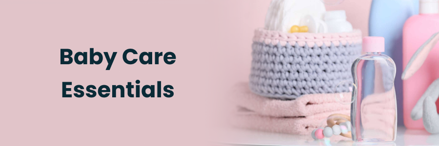 Baby Care Essentials