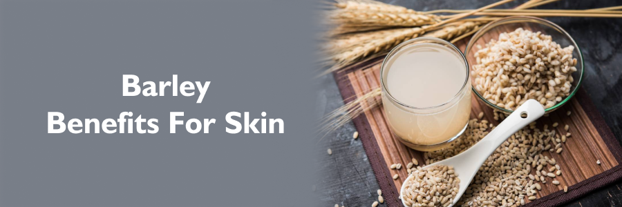 Barley for Your Skin