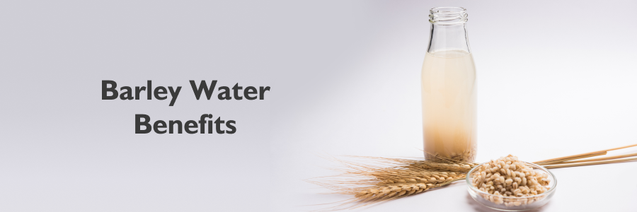 Barley Water Benefits