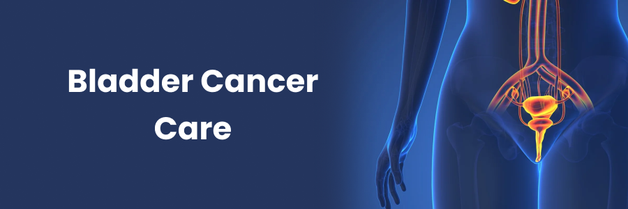 Bladder Cancer Care