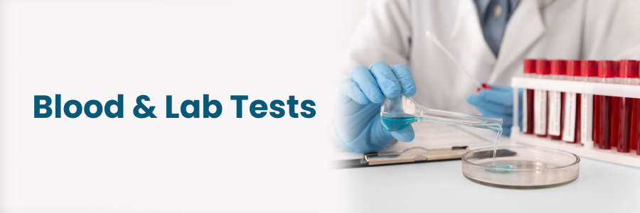 Blood And Lab Tests Begumpet