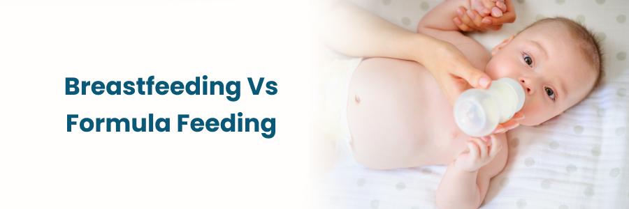 Breastfeeding vs. formula Feeding