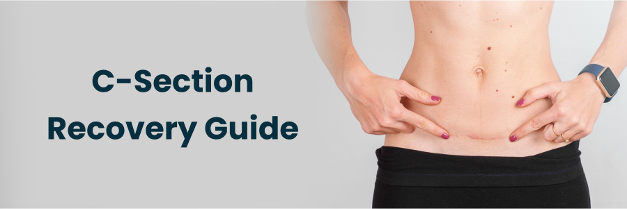 CSection Recovery Essential Tips for a Healthy Recovery