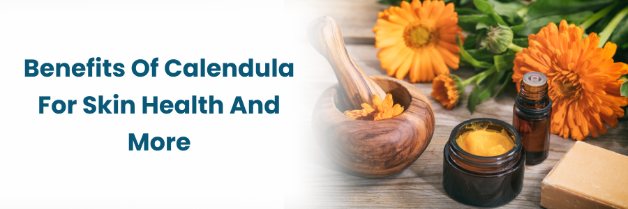 Calendula Benefits for Skin Health