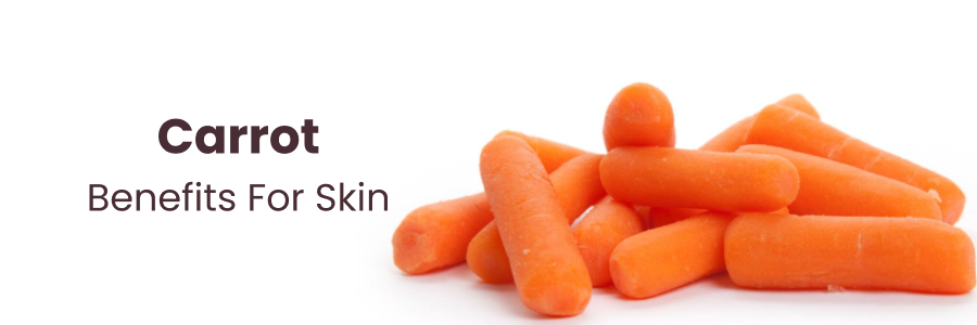 Carrot Benefits for Skin