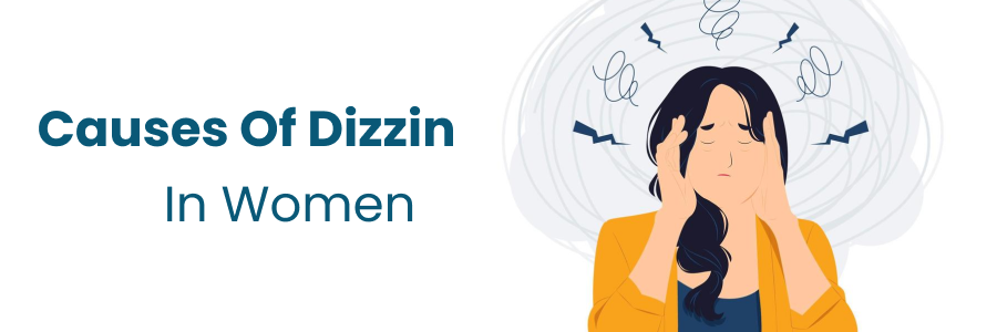 Causes Of Dizziness In Women