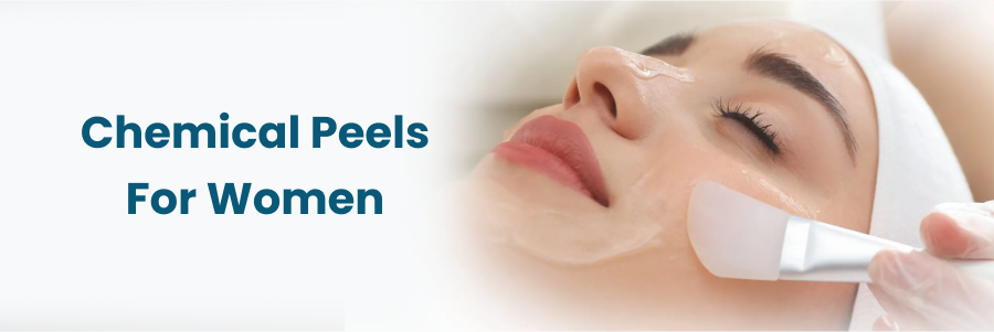 Chemical Peels For Women