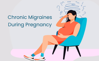 Causes  Management of Chronic Migraines During Pregnancy