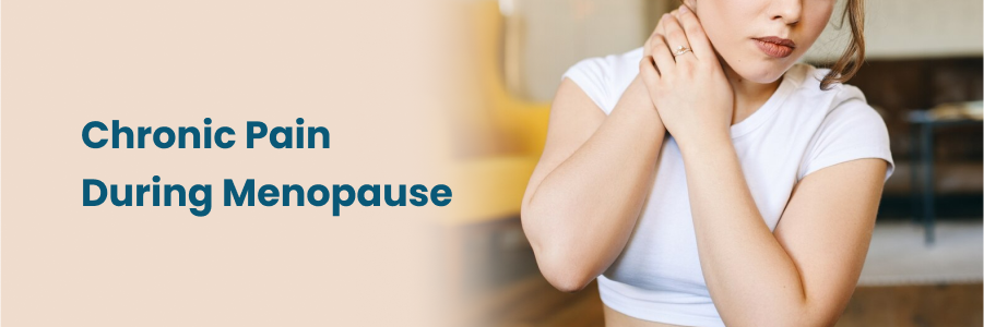 Chronic Pain During Menopause