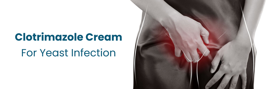 Clotrimazole Cream For Yeast Infection