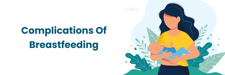 Complications of Breastfeeding