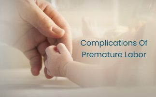 Key Complications of Premature Labor and Their Effects