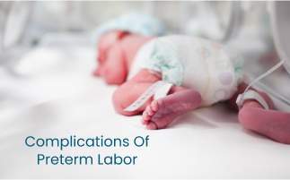 Complications of Preterm Labor Symptoms Risks Preventions