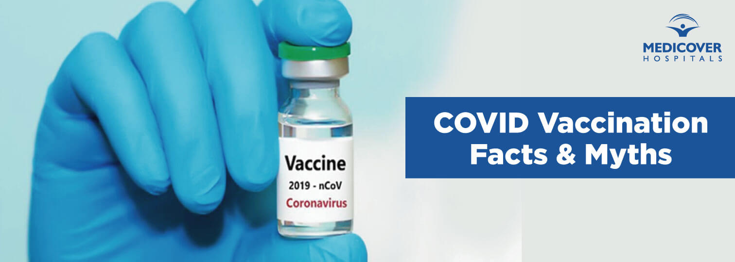 Facts and Myths of COVID Vaccination | Medicover Hospitals