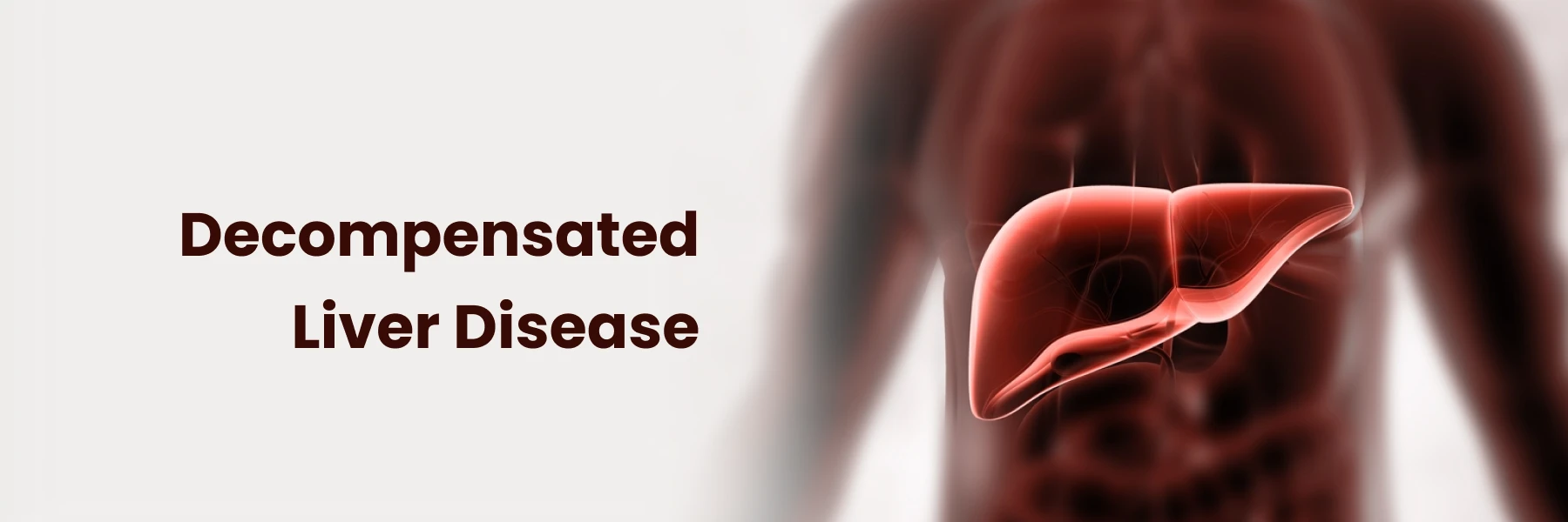 Decompensated Liver Disease