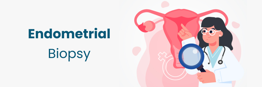 Endometrial Biopsy