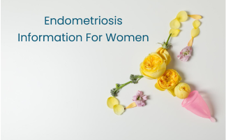 Endometriosis Information for Women: A Complete Overview