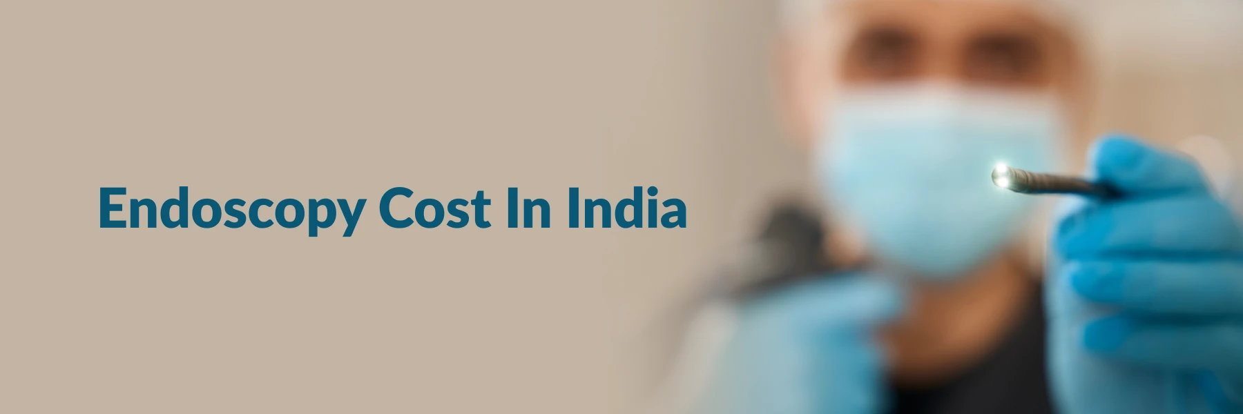 Endoscopy Cost In India