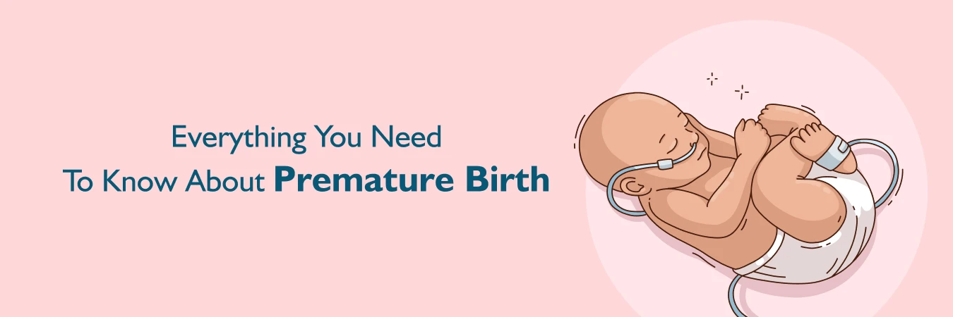 Everything You Need to Know About Premature Birth