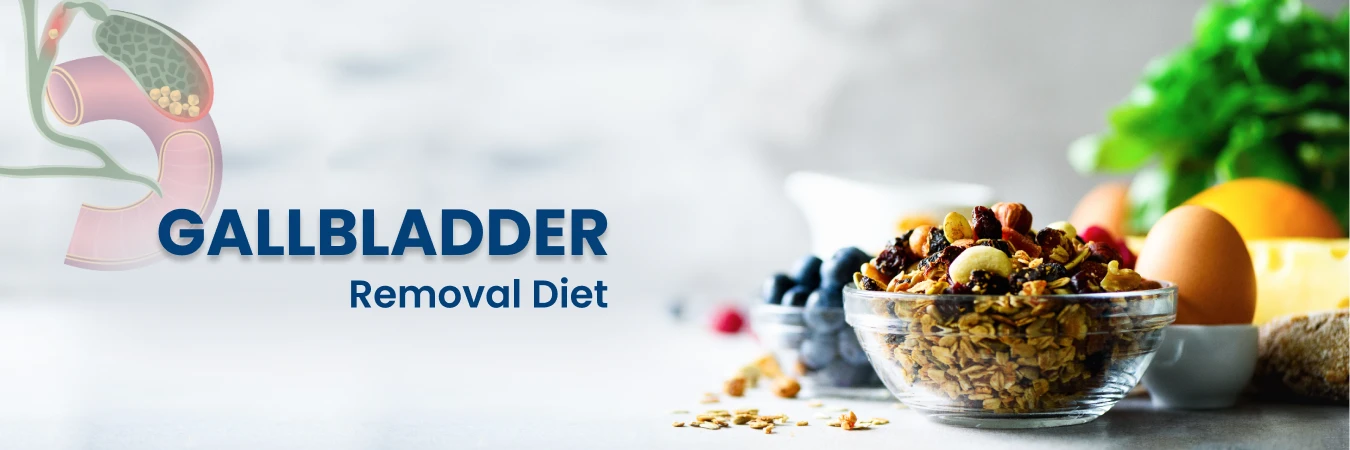 Gallbladder Removal Diet