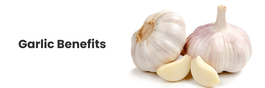 Garlic Benefits
