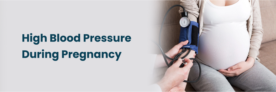 High Blood Pressure During Pregnancy