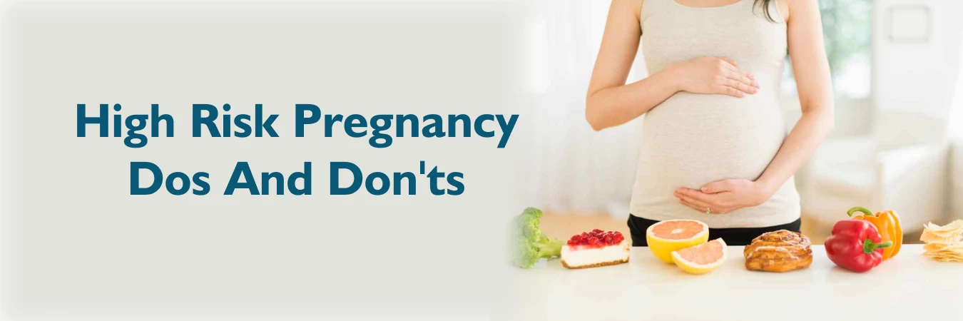High-risk pregnancy do's and don'ts