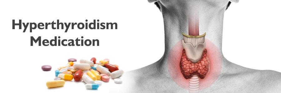 Hyperthyroidism Medication