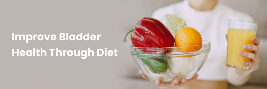 Improve Bladder Health Through Diet