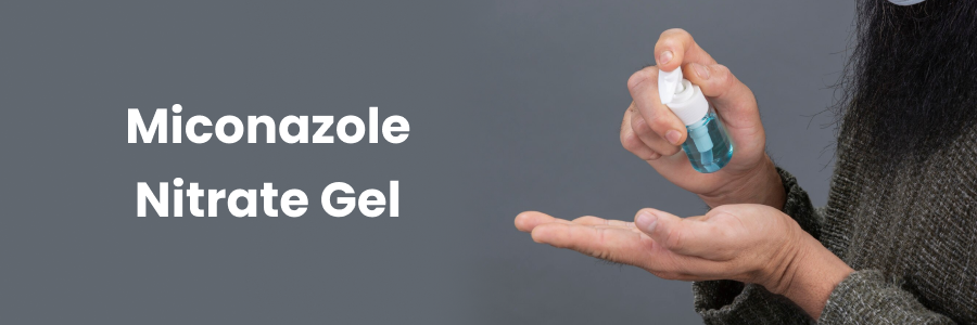 Miconazole Nitrate Gel