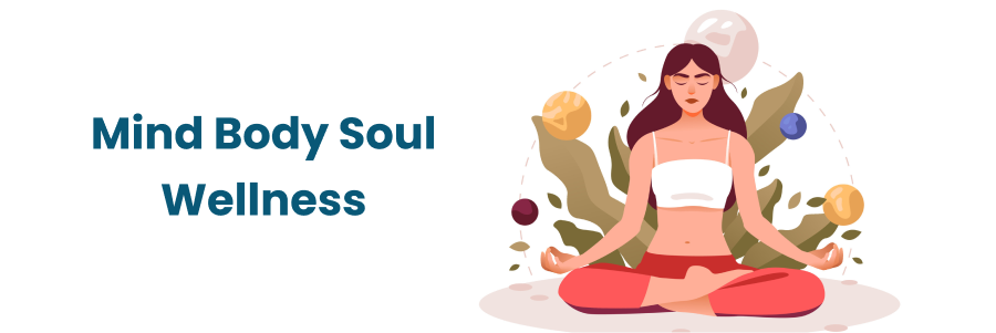 Mind Body Soul Wellness