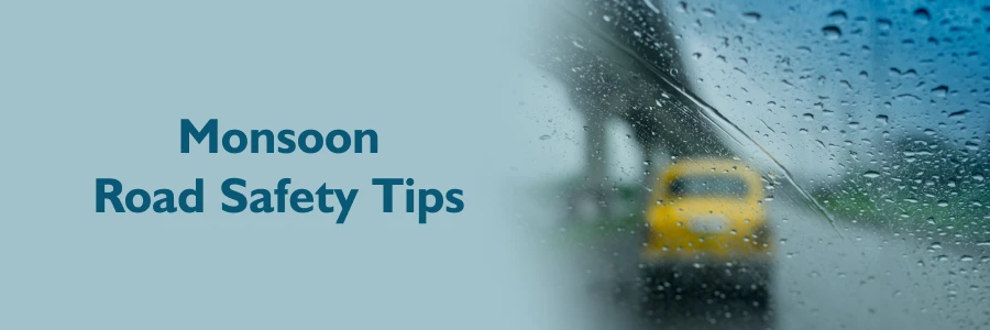 Monsoon Road Safety Tips