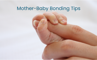 Essential Tips for Building a Strong MotherBaby Bond