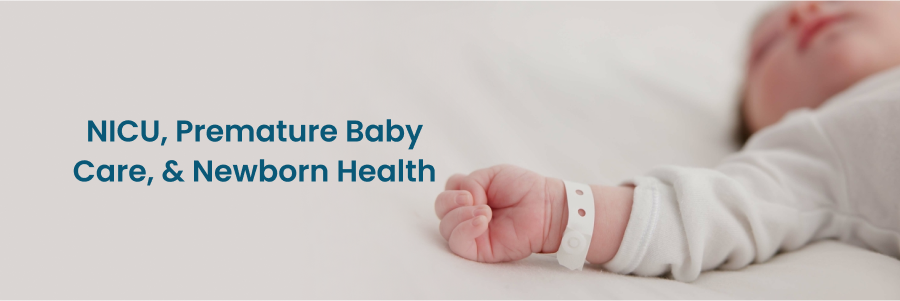 NICU and Premature Baby Care: Newborn Health in Kurnool