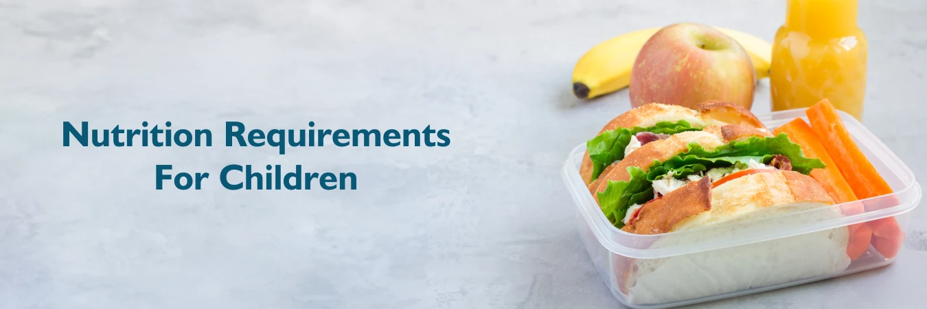 Nutrition Requirements For Children