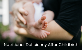 Signs of Nutritional Deficiency After Childbirth