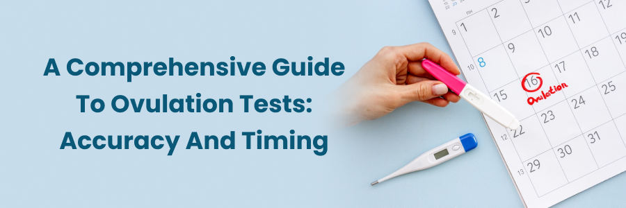 Ovulation Test Accuracy & Timing Guide