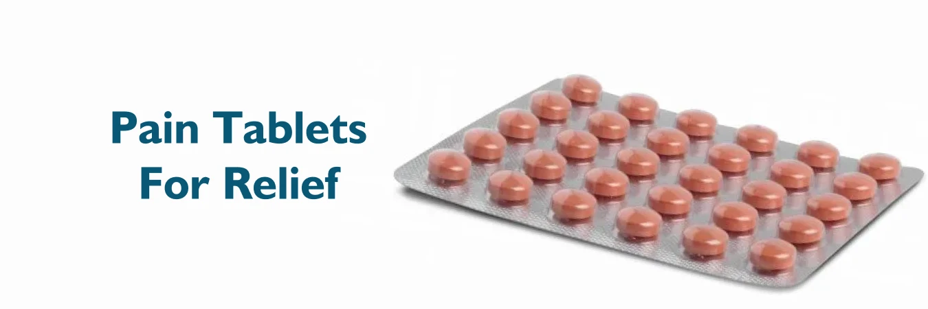 Pain Tablets for Relief
