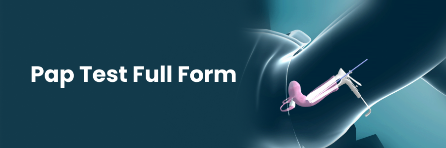 Pap Test Full Form