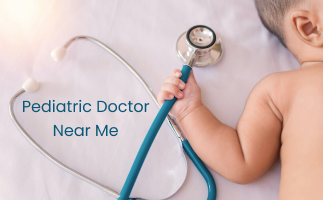 Tips  for Finding Best Pediatric Doctor Nearby Location