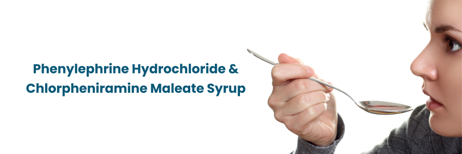 Phenylephrine Hydrochloride And Chlorpheniramine Maleate Syrup