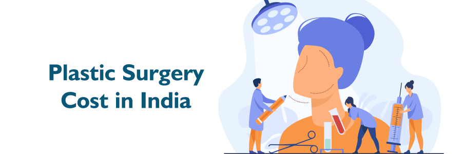 Plastic Surgery Costs in India