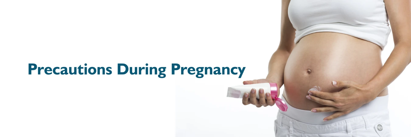 Precautions During Pregnancy