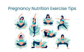 Nutrition and Exercise Tips from Pregnancy to Delivery