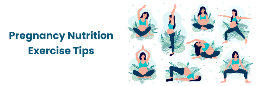 Pregnancy Nutrition Exercise Tips